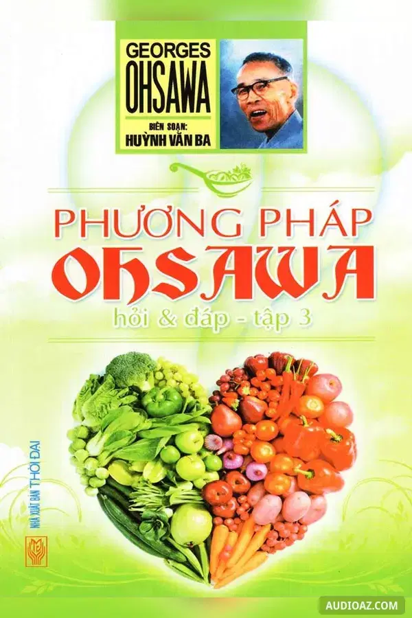 Phương Pháp Ohsawa Hỏi Và Đáp - Tập 3