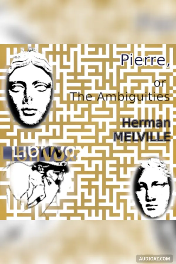 Pierre, or The Ambiguities