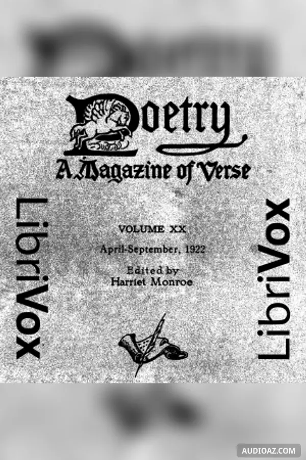 Poetry: A Magazine of Verse: Vol. 20, No. 6, Sep., 1922