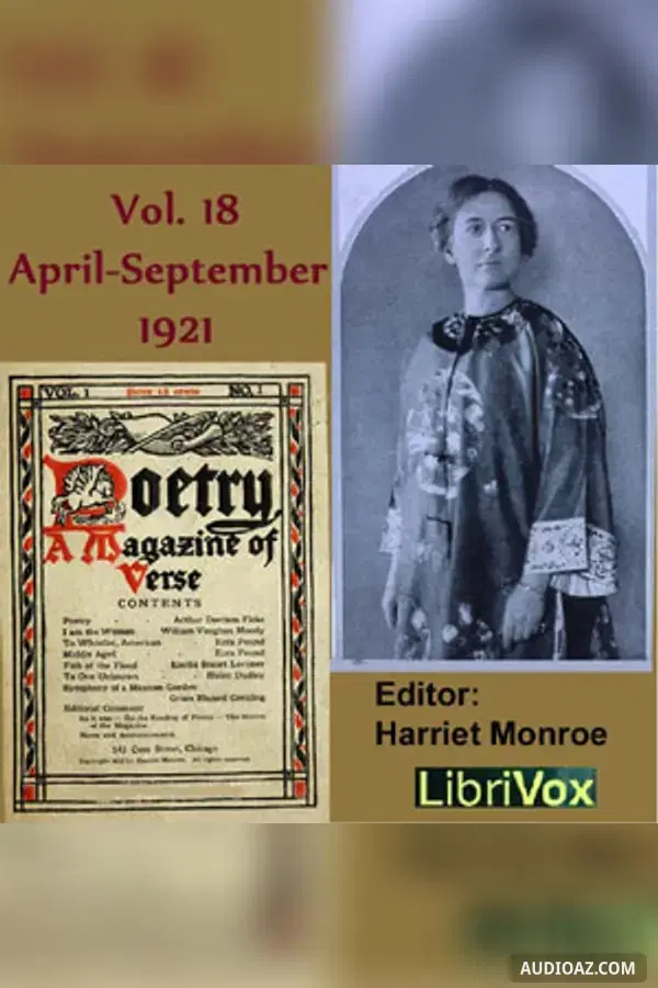 Poetry: A Magazine of Verse, Vol 18, April-September 1921