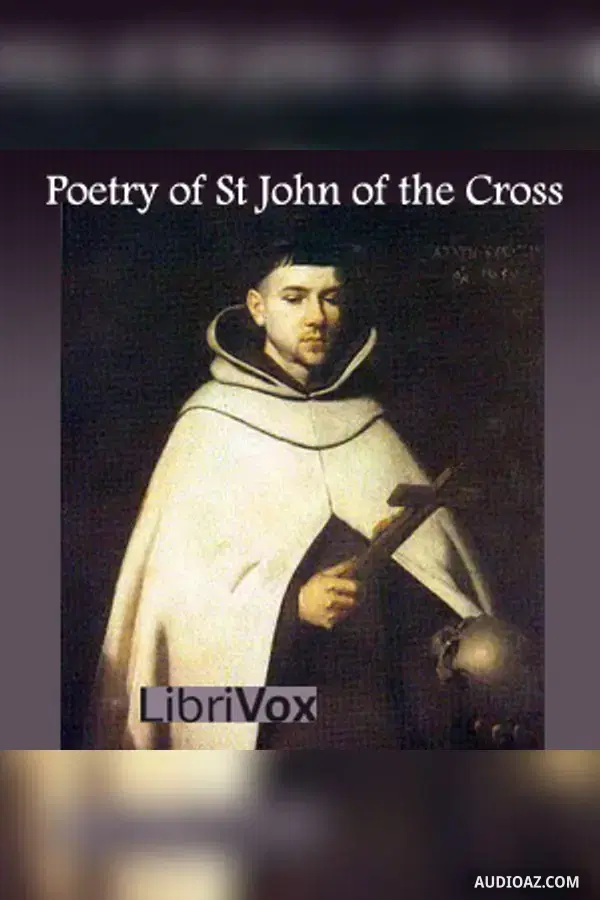 Poetry of St John of the Cross - Free Audiobook