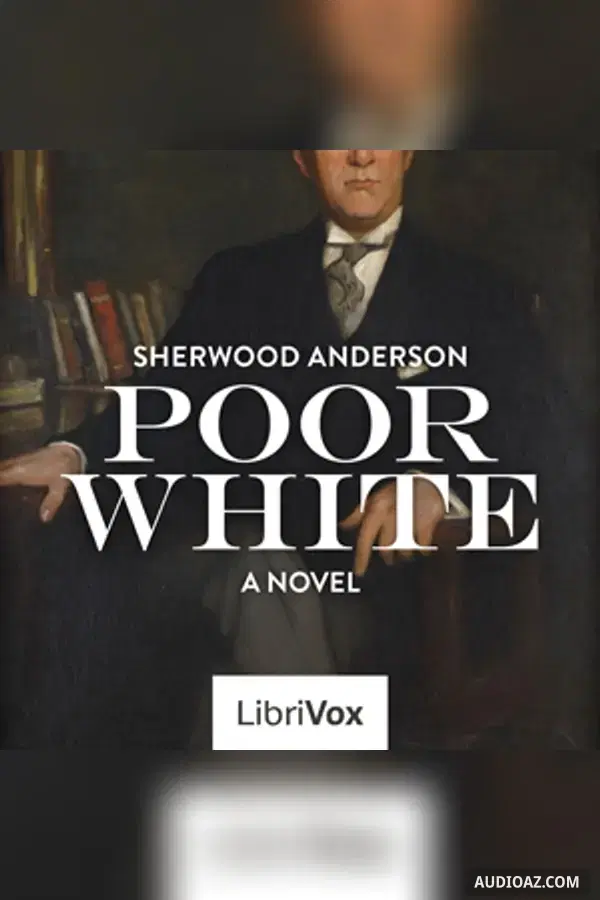 Poor White: a Novel