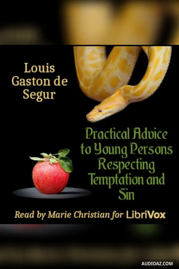 Practical Advice to Young Persons Respecting Temptation and Sin