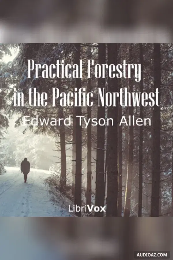 Practical Forestry in the Pacific Northwest