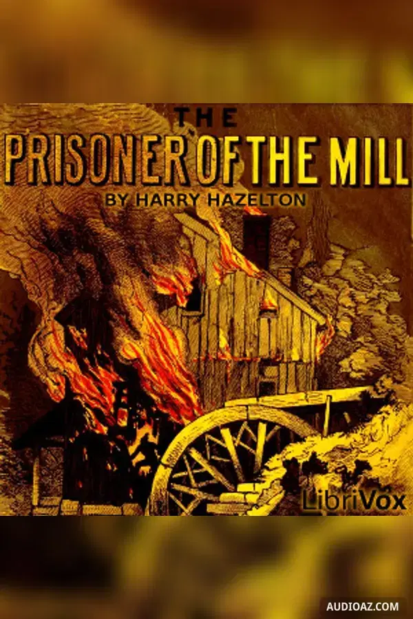 Prisoner of the Mill