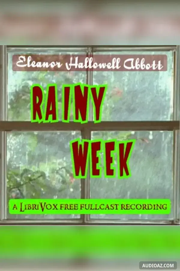 Rainy Week (Dramatic Reading)