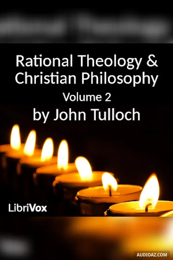 Rational Theology and Christian Philosophy volume 2