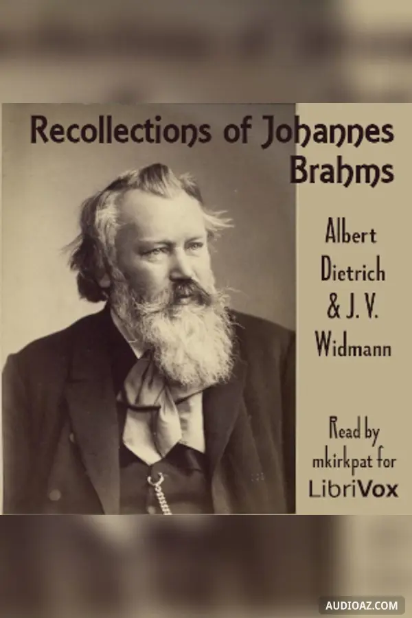 Recollections of Johannes Brahms