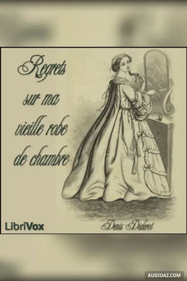 Regrets sur ma vieille robe de chambre