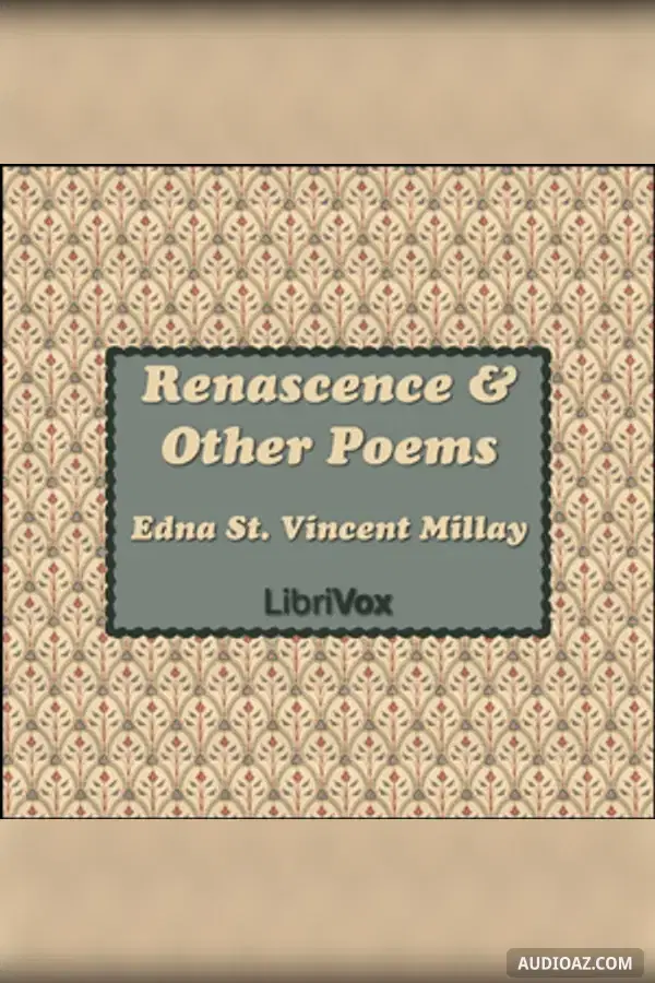 Renascence and Other Poems