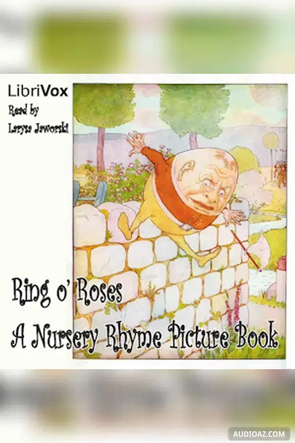 Ring o' Roses: A Nursery Rhyme Picture Book