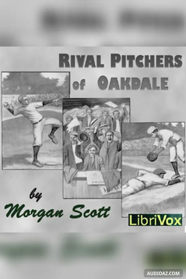 Rival Pitchers of Oakdale