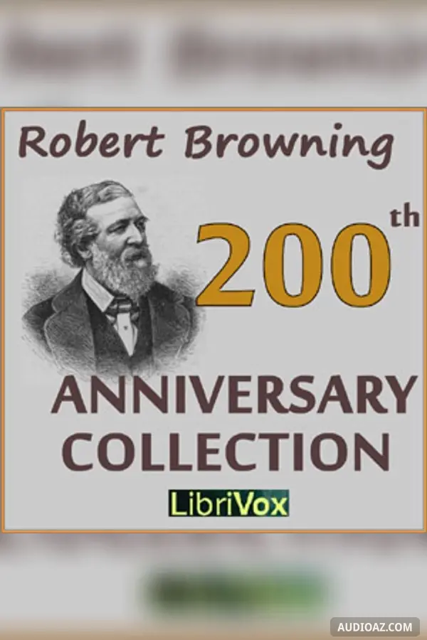 Robert Browning 200th Anniversary Collection