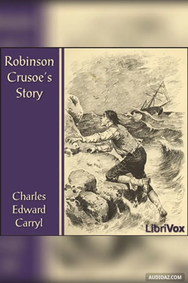 Robinson Crusoe's Story - Free Audiobook