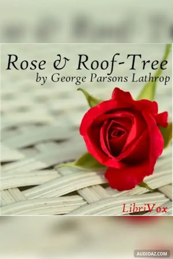 Rose and Roof-Tree - Free Audiobook