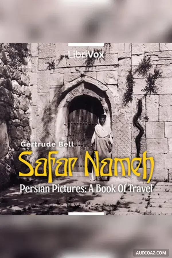 Safar Nameh, Persian Pictures: A Book Of Travel