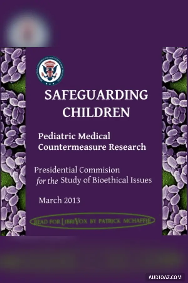 Safeguarding children: pediatric medical countermeasure research