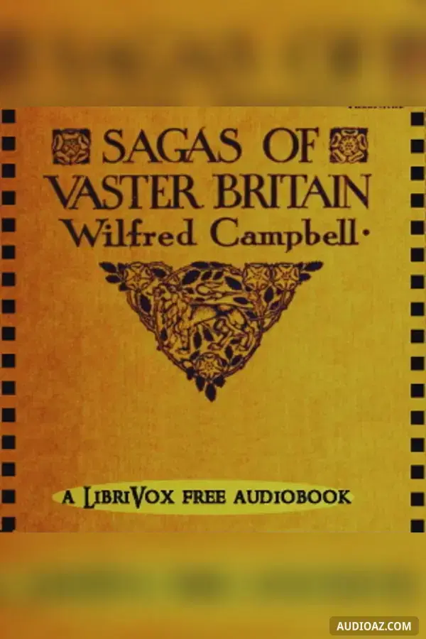 Sagas of Vaster Britain