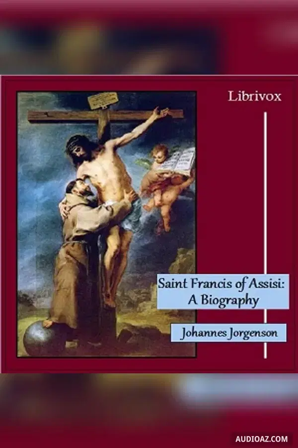 Saint Francis of Assisi: A Biography