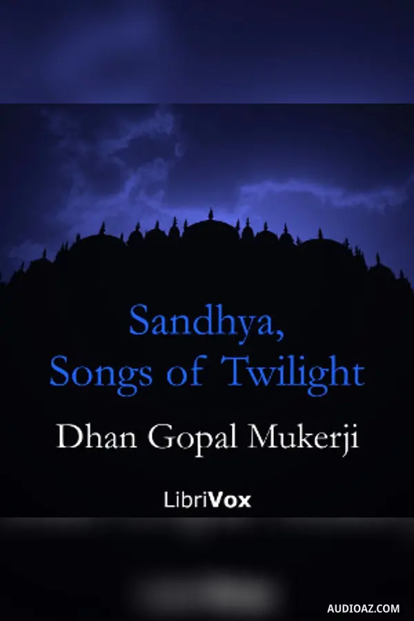 Sandhya, Songs of Twilight