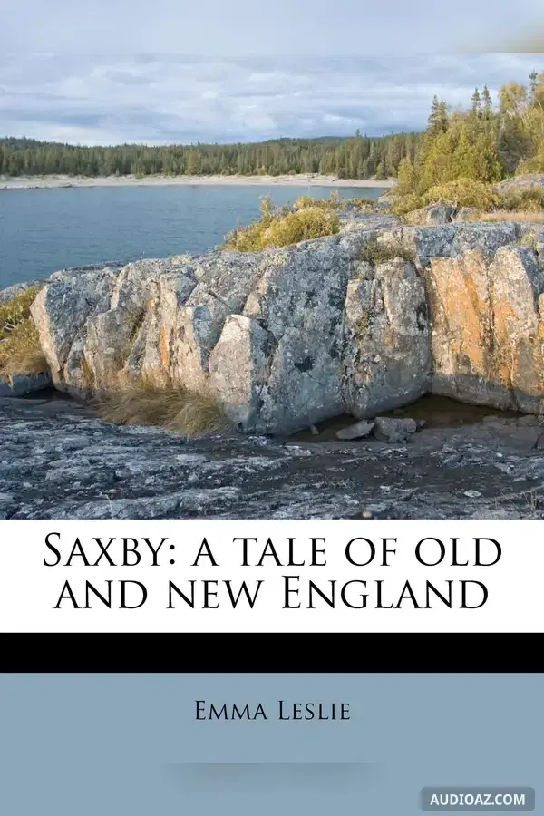 Saxby: a tale of old and new England