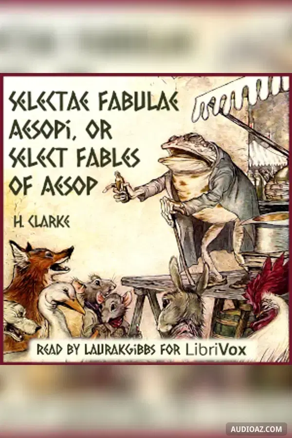 Selectae Fabulae Aesopi, or Select Fables of Aesop