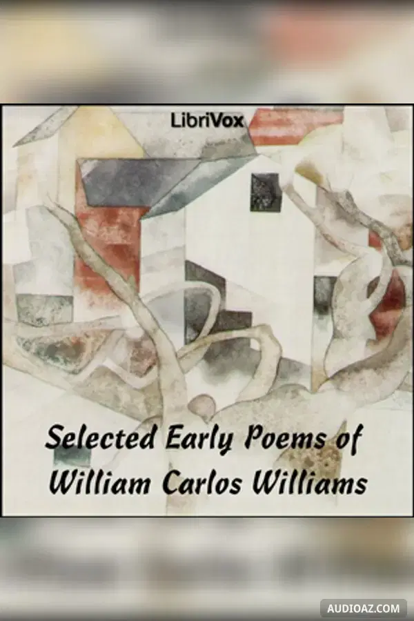 Selected Early Poems of William Carlos Williams - Audiolibro Gratis