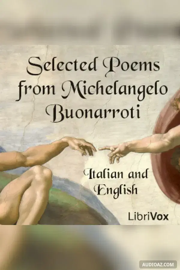 Selected Poems from Michelangelo Buonarroti (Italian and English) - Kostenloses Hörbuch