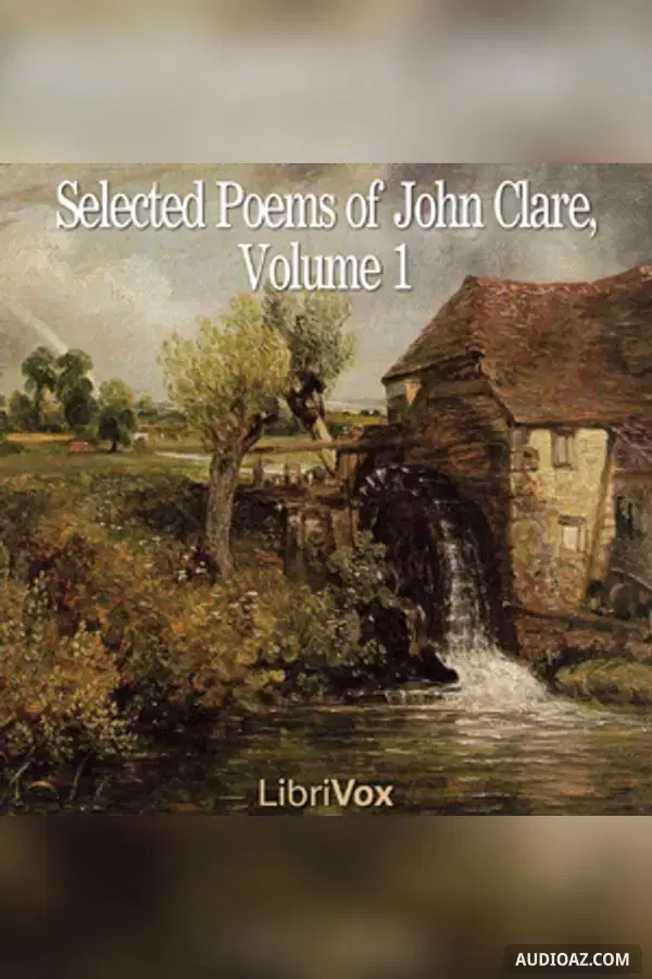 Selected Poems of John Clare, Volume 1 - Audiolibro Gratis