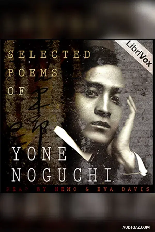 Selected Poems of Yone Noguchi - Free Audiobook