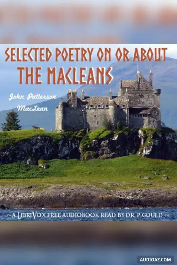 Selected Poetry on or about the MacLeans - Sách nói Miễn phí