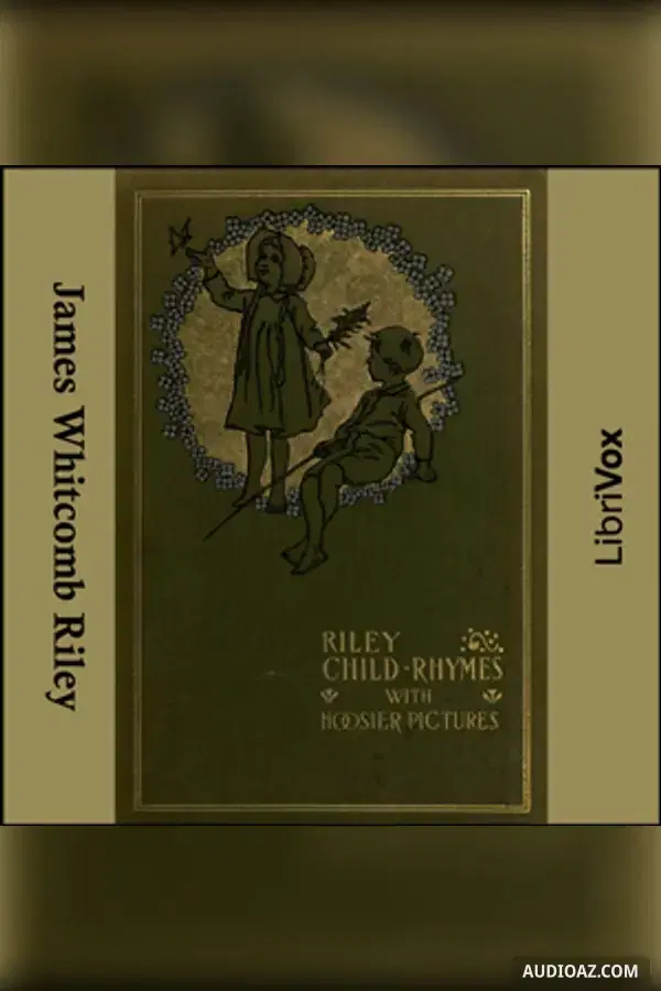 Selected Riley Child-Rhymes - Free Audiobook