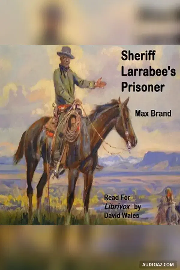 Sheriff Larrabee's Prisoner