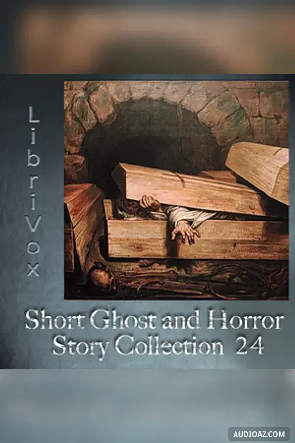 Short Ghost and Horror Collection 024 - Free Audiobook
