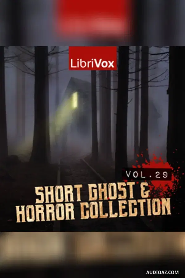 Short Ghost and Horror Collection 029 - Free Audiobook