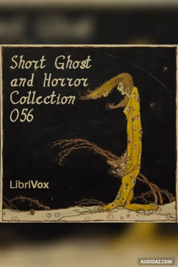 Short Ghost and Horror Collection 056 - Free Audiobook
