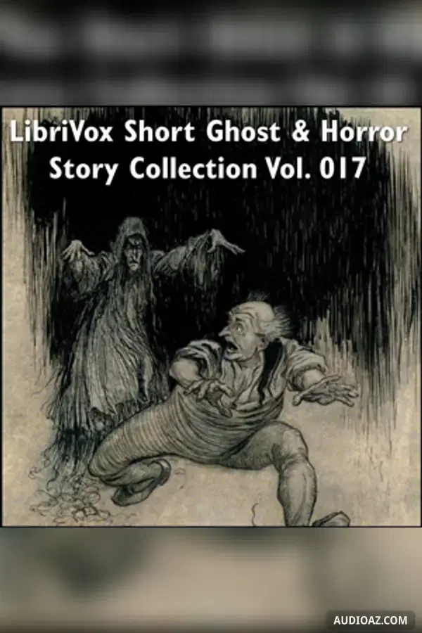 Short Ghost and Horror Collection 017 - Free Audiobook