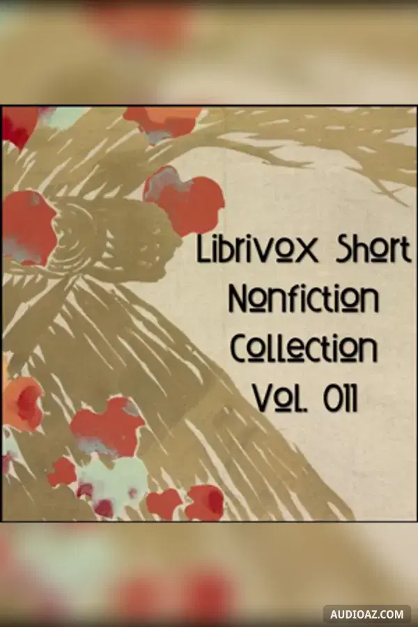 Short Nonfiction Collection Vol. 011 - Free Audiobook