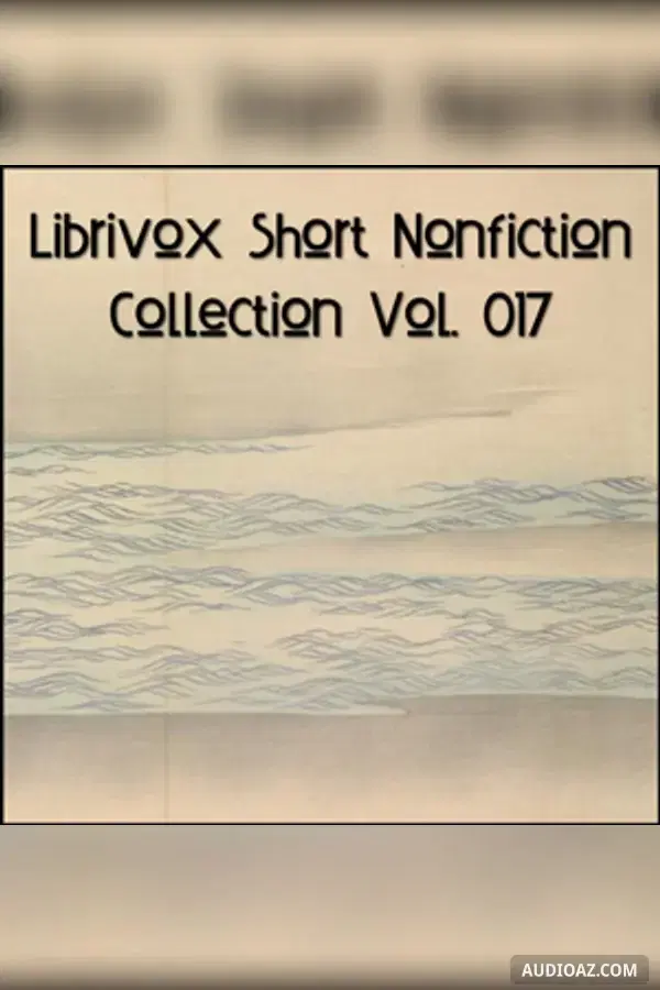 Short Nonfiction Collection Vol. 017 - Free Audiobook