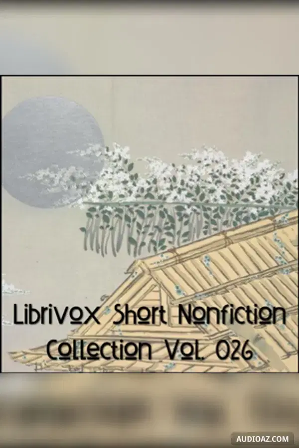 Short Nonfiction Collection Vol. 026 - Free Audiobook