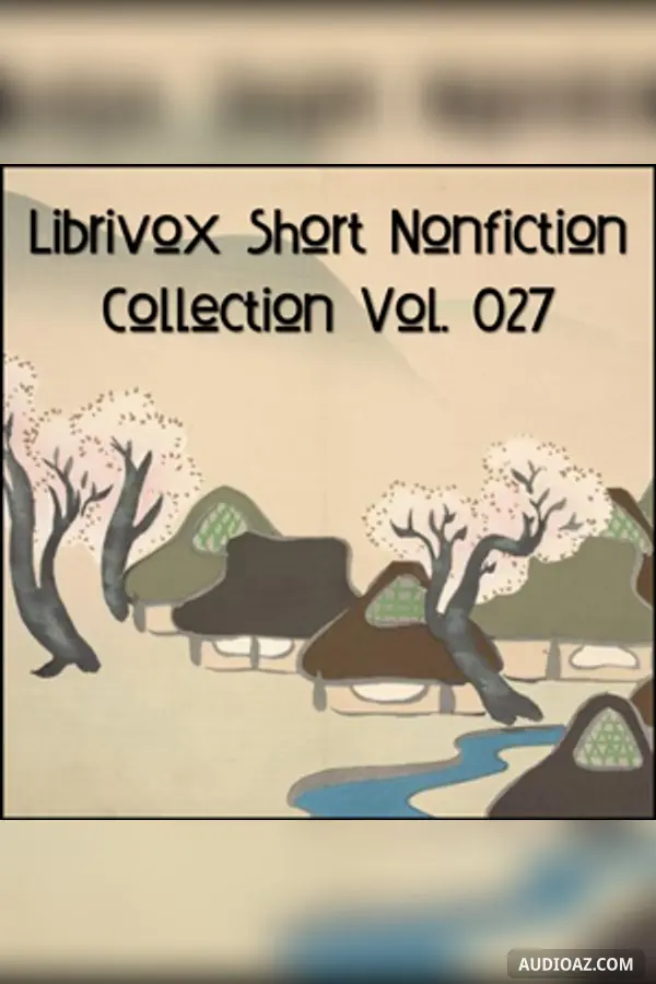 Short Nonfiction Collection Vol. 027 - Free Audiobook