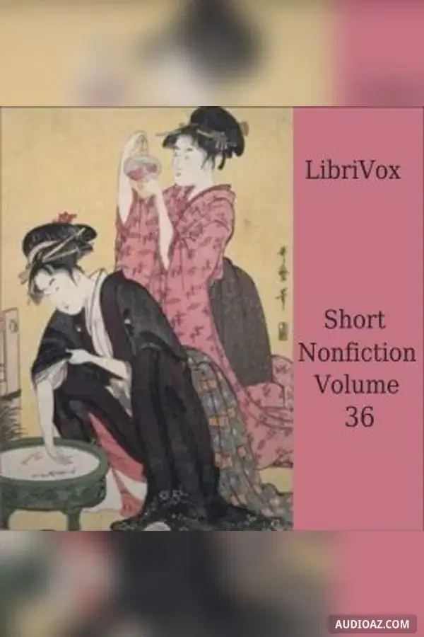 Short Nonfiction Collection, Vol. 036 - Free Audiobook