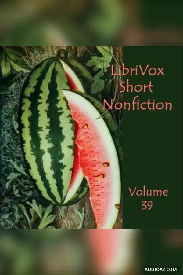 Short Nonfiction Collection, Vol. 039 - Free Audiobook