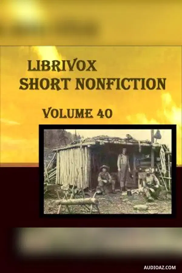 Short Nonfiction Collection, Vol. 040 - Free Audiobook