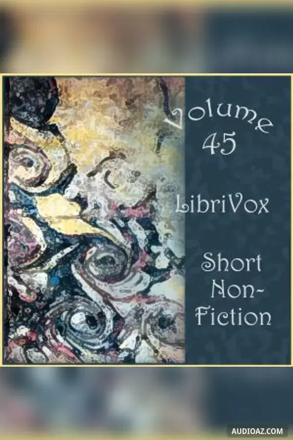 Short Nonfiction Collection, Vol. 045 - Free Audiobook