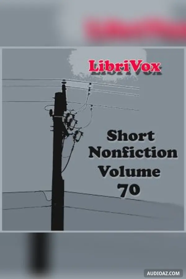 Short Nonfiction Collection, Vol. 070 - Kostenloses Hörbuch