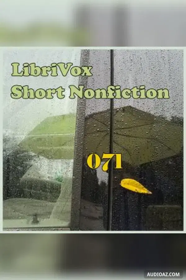 Short Nonfiction Collection, Vol. 071 - Sách nói Miễn phí