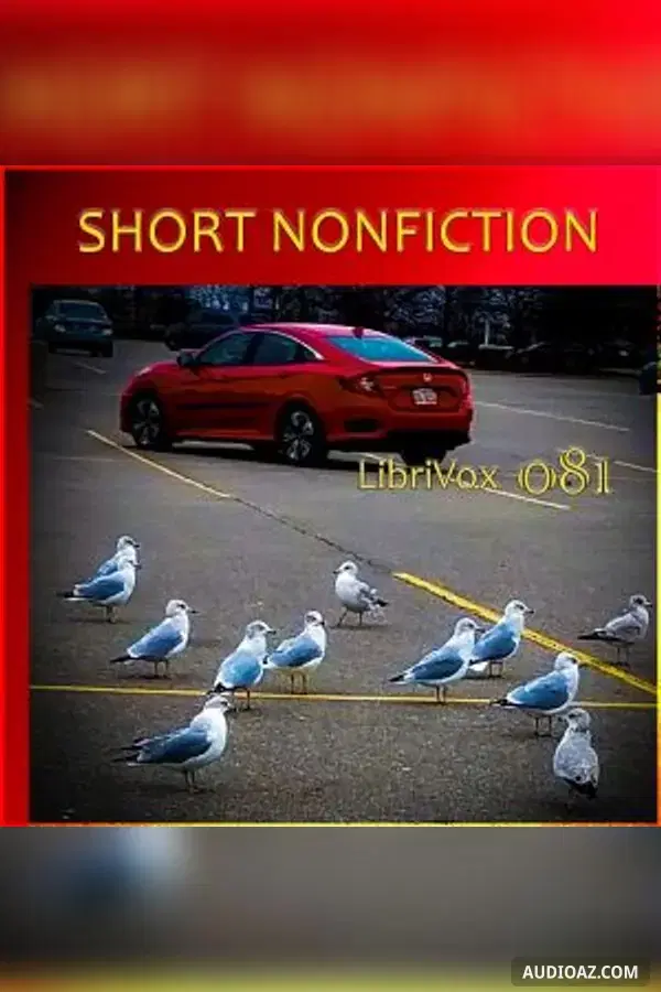 Short Nonfiction Collection, Vol. 081 - Free Audiobook