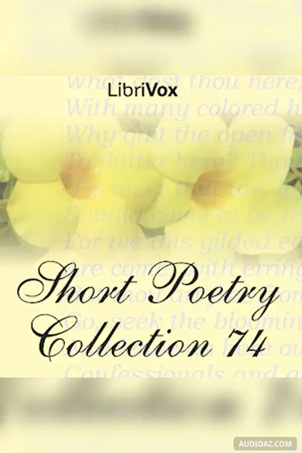 Short Poetry Collection 074 - Free Audiobook