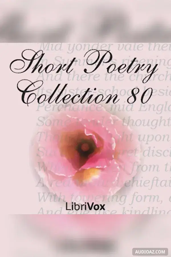 Short Poetry Collection 080 - Free Audiobook